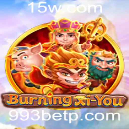 Descubra o Universo de BurningXiYou com 993bet